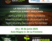 Agrifood Summit Araucanía: Expertos Globales Revelarán Claves para la Agricultura Regenerativa y el Futuro Digital del Agro Chileno